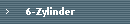     6-Zylinder