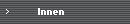         Innen